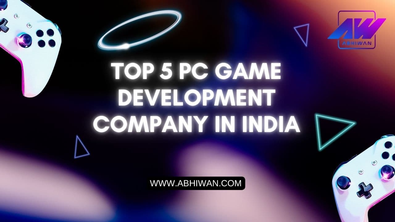 Top 5 PC Game Development Company in India