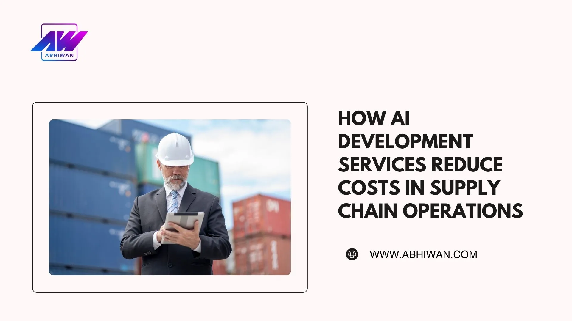 How AI Development Services Reduce Costs in Supply Chain Operations