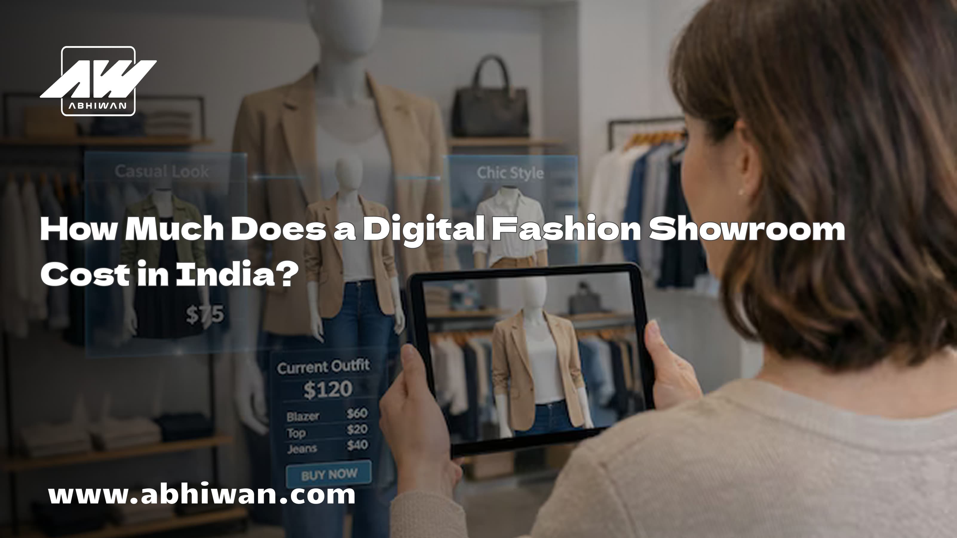 How Much Does a Digital Fashion Showroom Cost in India?