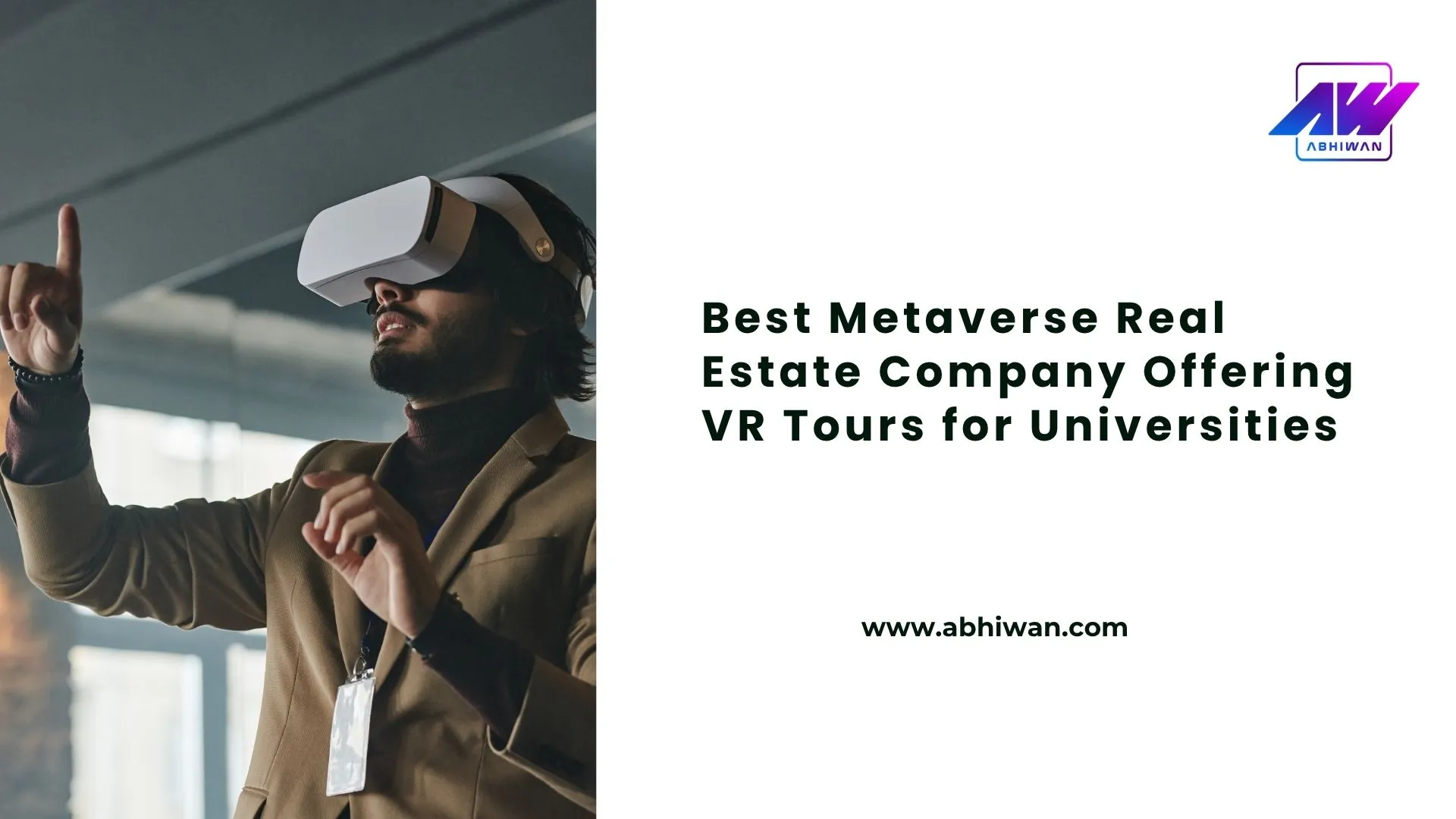 Best Metaverse Real Estate Company Offering VR Tours for Universities