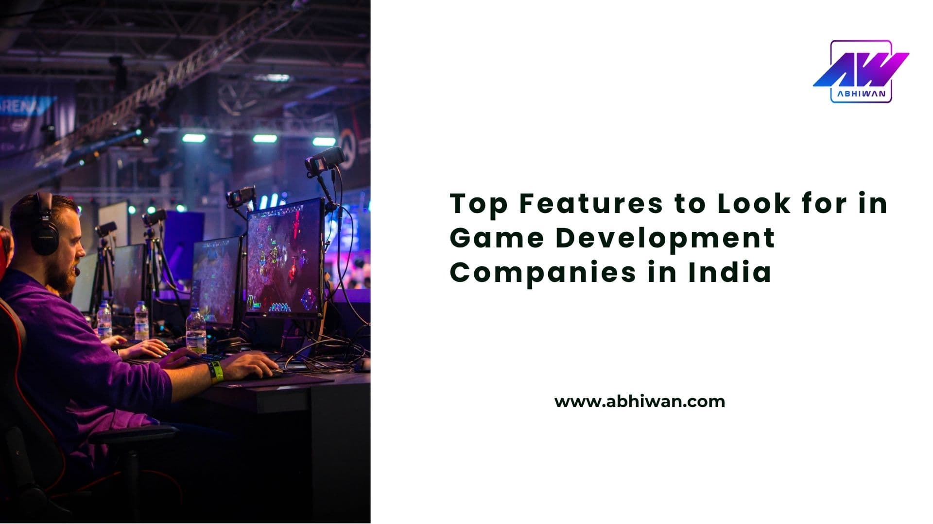 Top Features to Look for in Game Development Companies in India