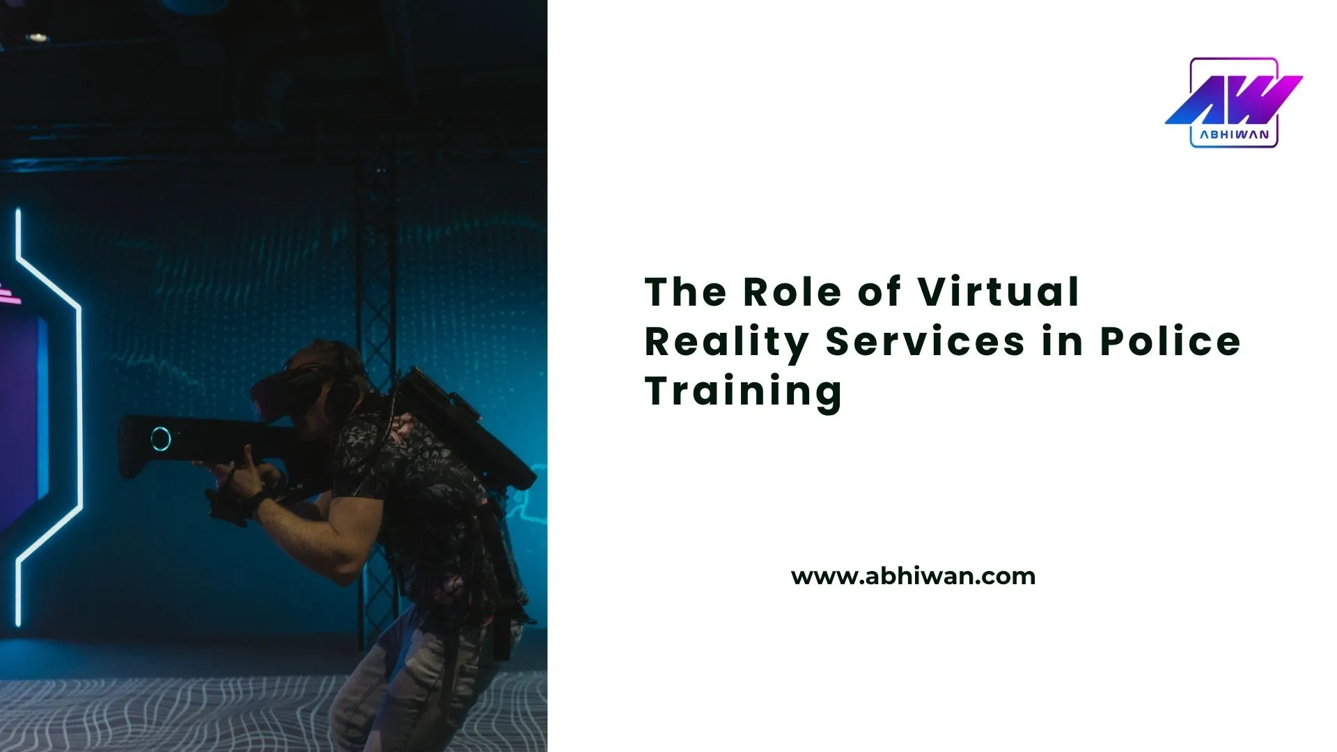 The Role of Virtual Reality Services in Police Training