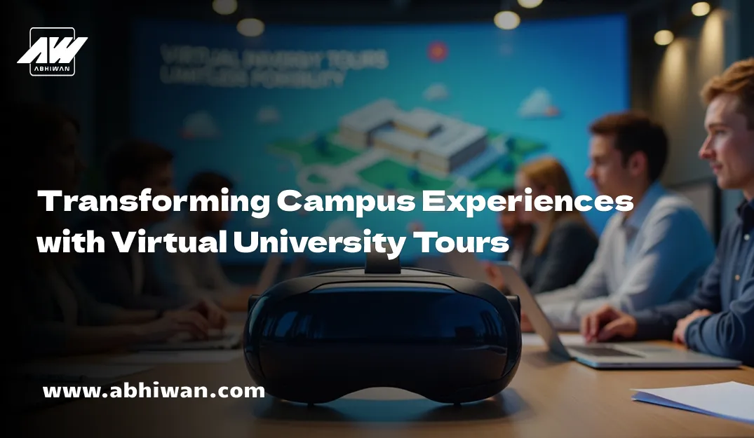 Transforming Campus Experiences with Virtual University Tours