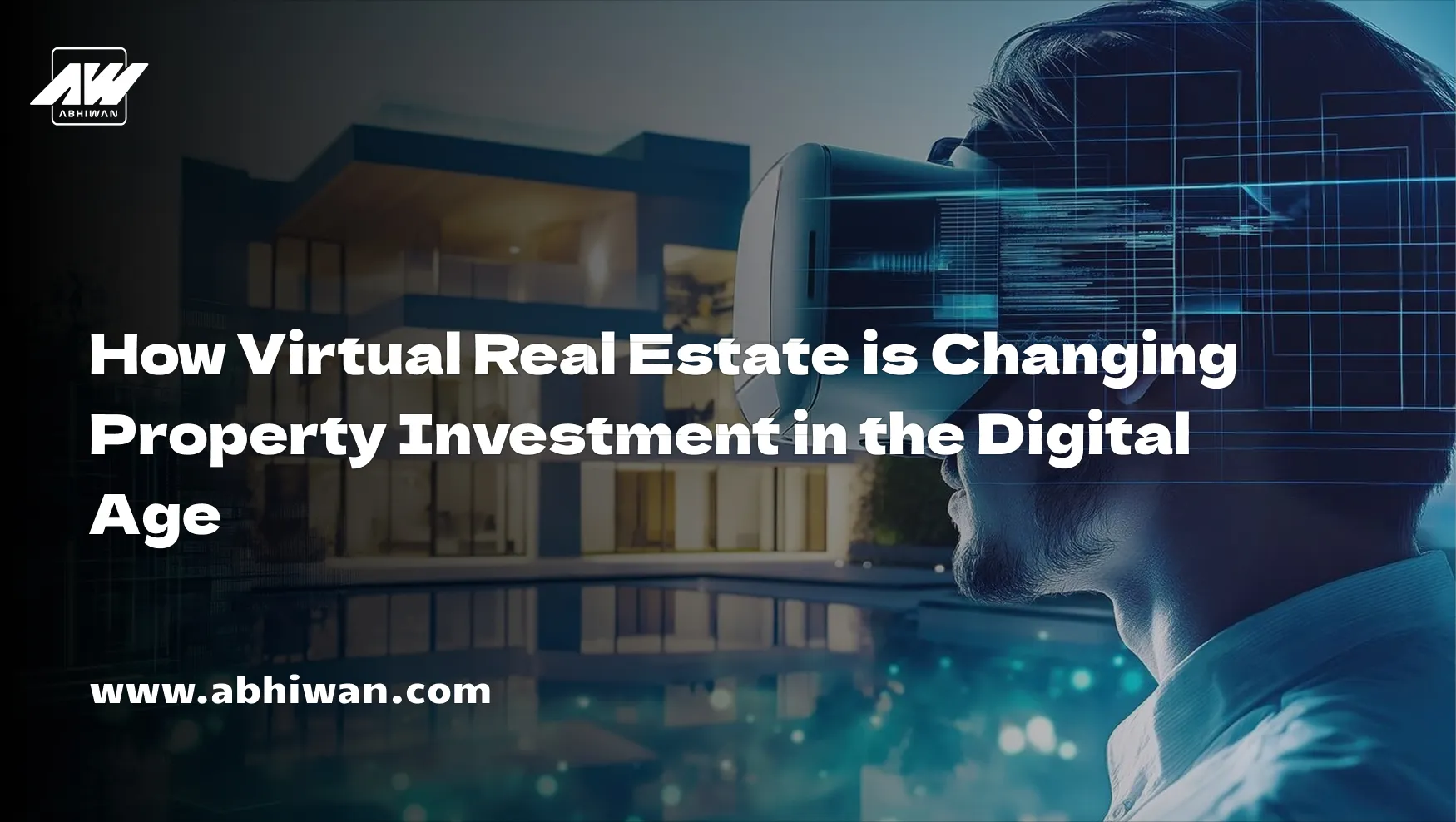 How Virtual Real Estate is Changing Property Investment in the Digital Age