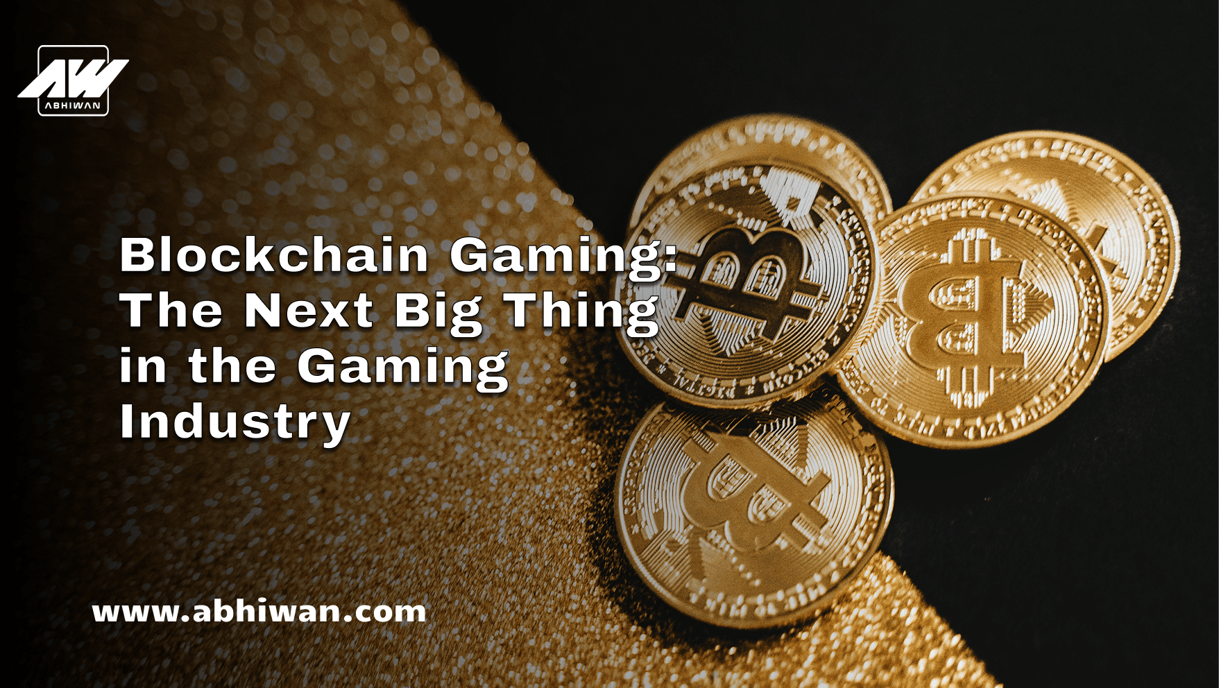 Blockchain Gaming: The Next Big Thing in the Gaming Industry