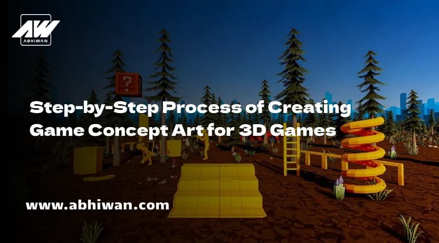 Step-by-Step Process of Creating Game Concept Art for 3D Games